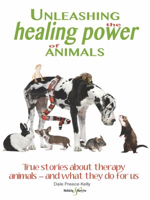 cover image of Unleashing the Healing Power of Animals
